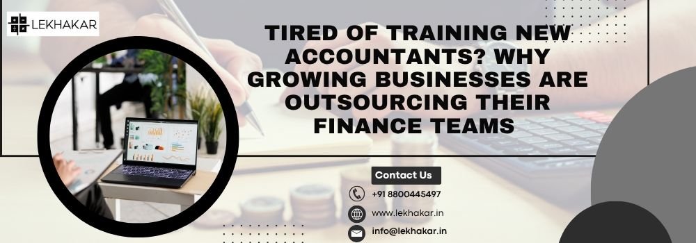 Tired of Training New Accountants Why Growing Businesses Are Outsourcing Their Finance Teams
