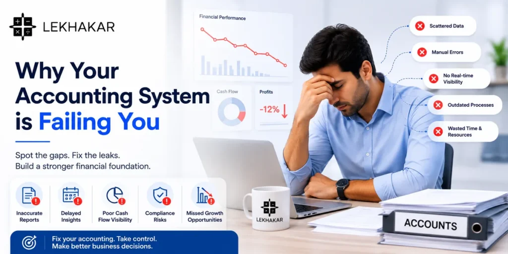 Why your accounting system is failing you